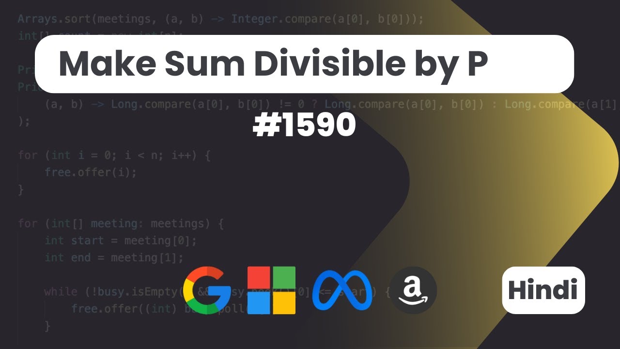 Make Sum Divisible by P | Leetcode 1590 | DSA | Hindi Explaination ...