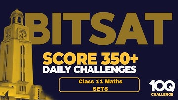 Sets | Maths class 11 | TARGET BITSAT 350+ | Summary and Questions