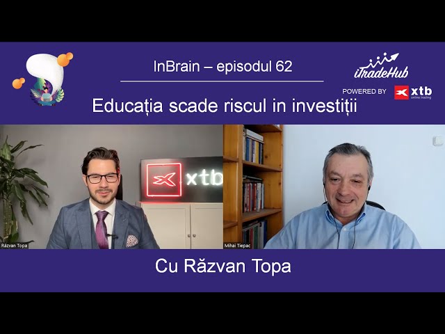 Educația scade riscul in investiții - Episodul 62 - InBrain