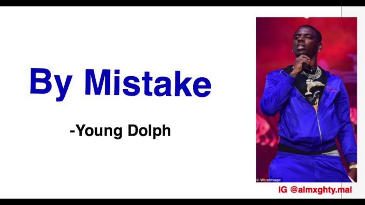 By Mistake Young Dolph Lyrics Youtube By mistake est une chanson populaire par young dolph | crée tes propres vidéos tiktok avec la chanson by mistake et explore 390 vidéos réalisées par des créateurs nouveaux et populaires. youtube