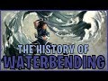 The History of Waterbending (Avatar)