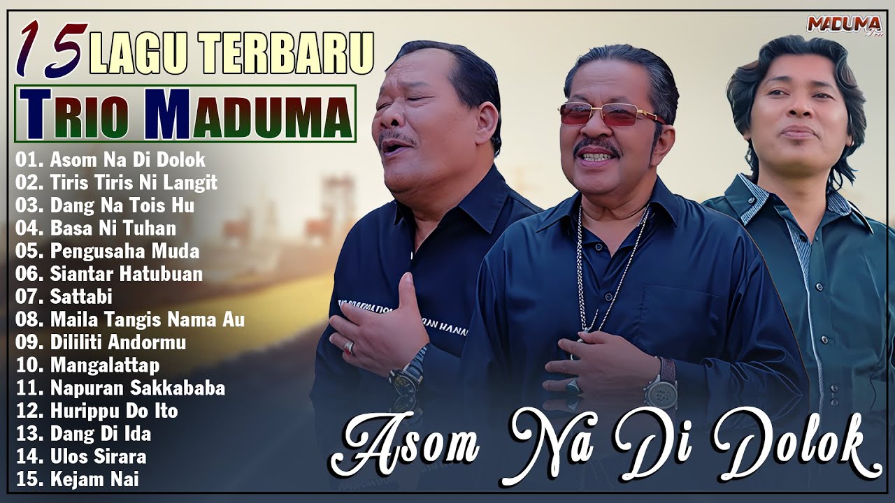 MADUMA TRIO ~ ASOM NA DI DOLOK  - KOMPILASI LAGU BATAK TERBAIK 2025 ~ TOP HITS BATAK SEDIH 2025