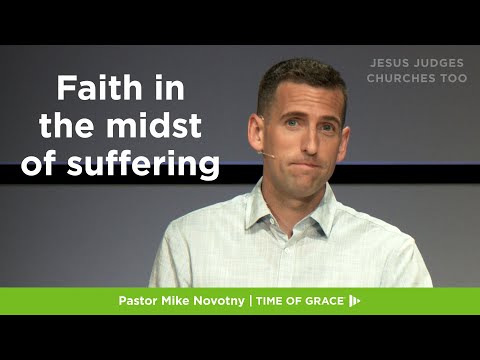 Download Jesus Judges Churches Too: Faith in the Midst of Suffering // Mike Novotny // Time of Grace