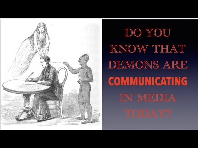 Doctrines of Demons--Do You Know How Demons Can Communicate to Humans Today?