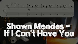 If I Can't Have You - Shawn Mendes