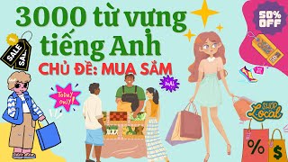 3000 từ vựng tiếng Anh thông dụng nhất - 16 Chủ đề Mua sắm