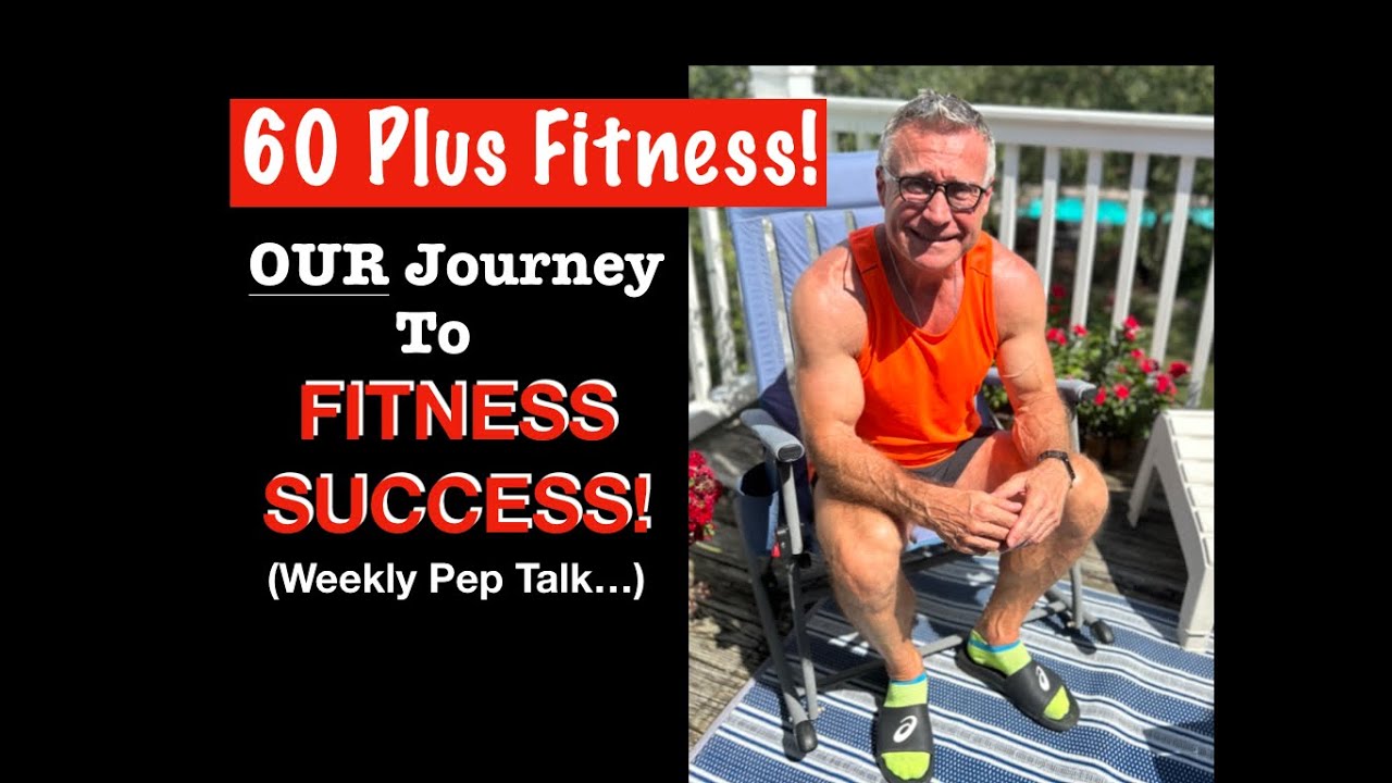 Secret To Fitness Success! Fitness Over 60 and OUR Fitness Journey... YouTube