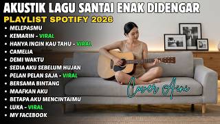 Akustik Cover Lagu Pop Indonesia Playlist Spotify 2026 | Drive, Angkasa, Seventeen, Republik,Vagetoz
