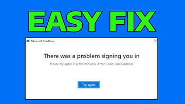 How To Fix OneDrive There Was a Problem Signing You in Error 0x8004da9a