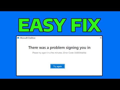 How To Fix OneDrive There Was a Problem Signing You in Error 0x8004da9a