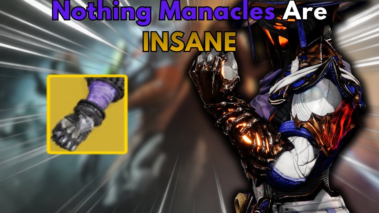 Nothing Manacles Are Insanely BROKEN, You NEED To Try Them! (Destiny 2 ...