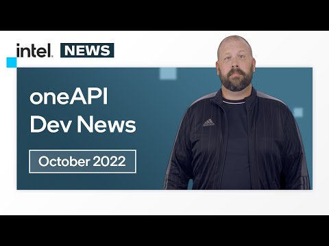 October 2022 | oneAPI Dev News | Intel Software