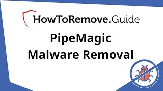 PipeMagic Malware Removal