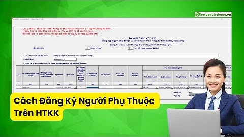 Cách Đăng Ký Người Phụ Thuộc Trên HTKK - Học Kế Toán Thuế