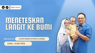 MENETESKAN LANGIT KE BUMI | SYAIFUL KARIM | KAJIAN MAKRIFAT