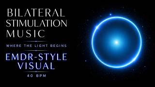 40 BPM Bilateral Music for Deep Relaxation | EMDR-Style Visual, White Noise | Where the Light Begins