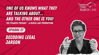 Episode 27: Decoding Legal Lingo (Audio)