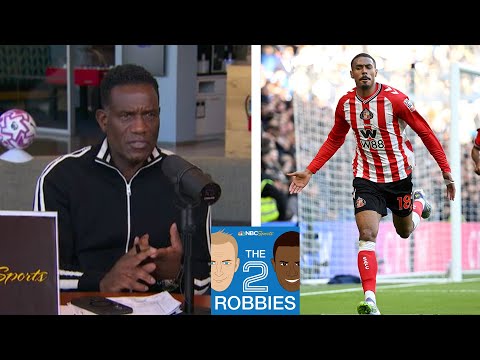'Incredible' Sunderland take Chelsea to school, soar to fourth | The 2 Robbies Podcast | NBC Sports
