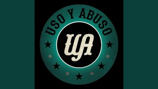 Video thumbnail of "Uso y Abuso - Verte explotar"