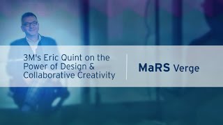 3M's Eric Quint on the Power of Design & Collaborative Creativity