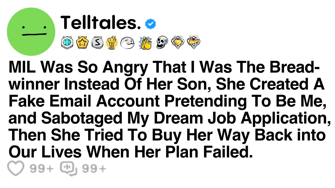 MIL Was So Angry That I Was The Bread-winner Instead Of Her Son, She Created A Fake Email Account...