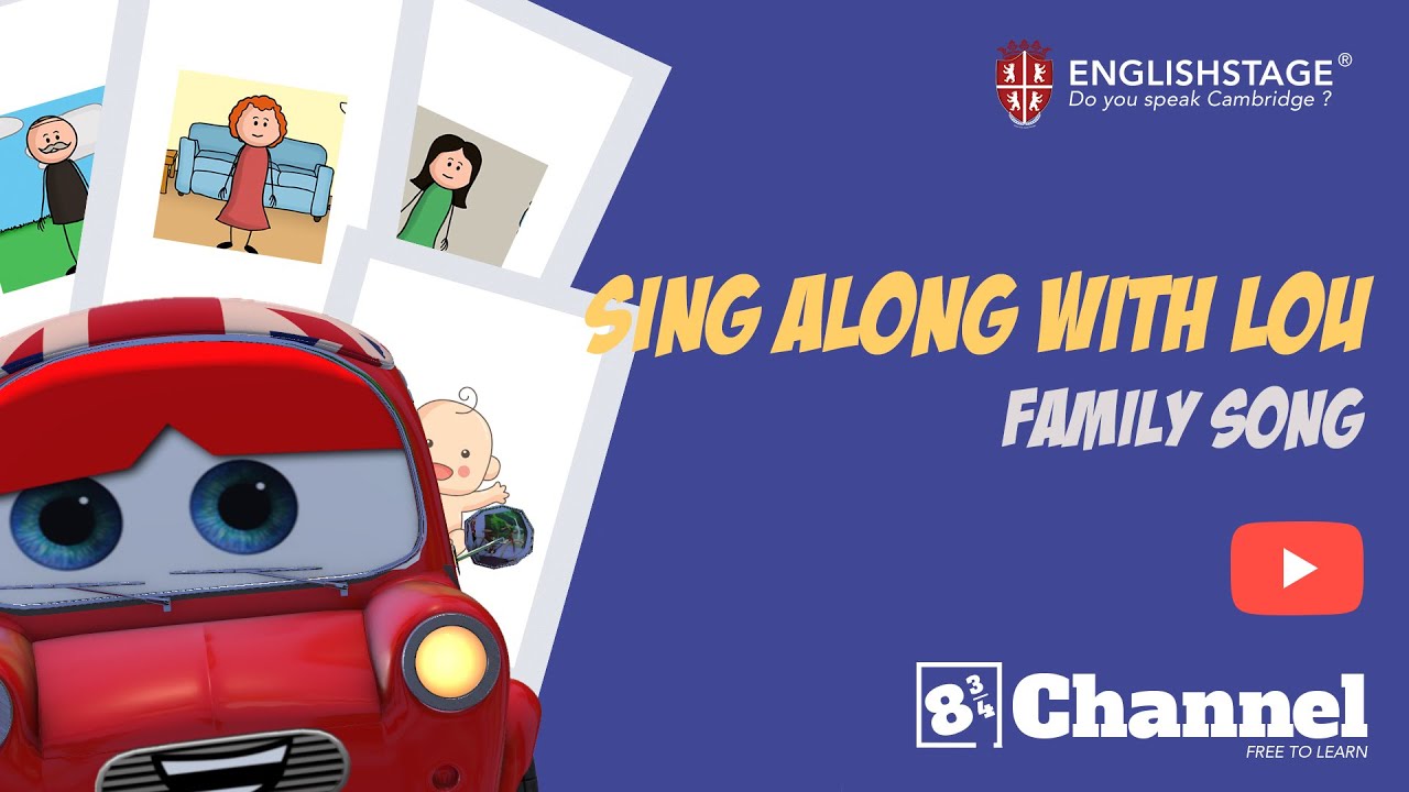 FAMILY SONG - SING ALONG WITH ENGLISHSTAGE.FR | 834 CHANNEL - YouTube