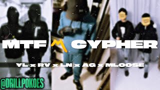 #MTF 〽️ Cypher | YL x RV x LN x AG x Mloose (Prod. BranMill) (Mixed. Elijah)