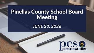 Pinellas County School Board Meeting June 23, 2026