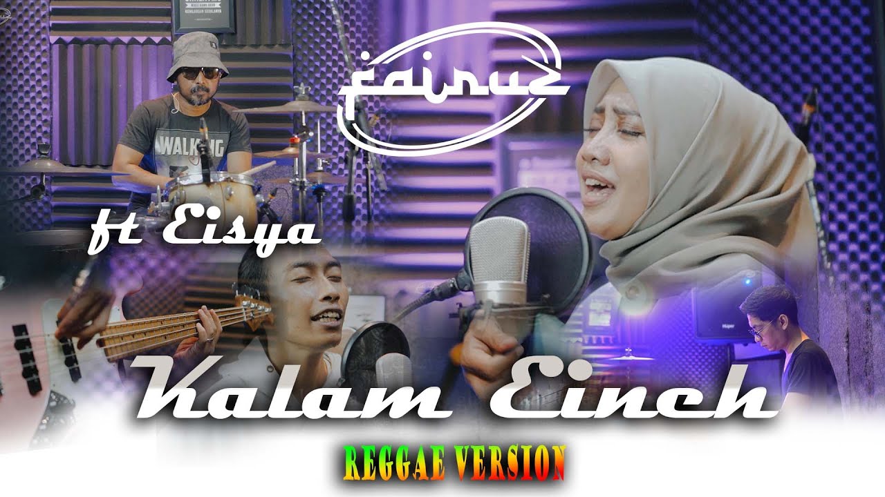 Kalam Eineh كلام عينيه ( Sherine ) II Fairuz Band Ft Eisya II Reggae Version