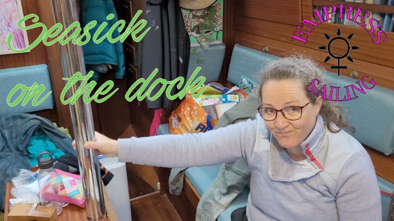 EMPRESS Episode 13    Seasick on the dock