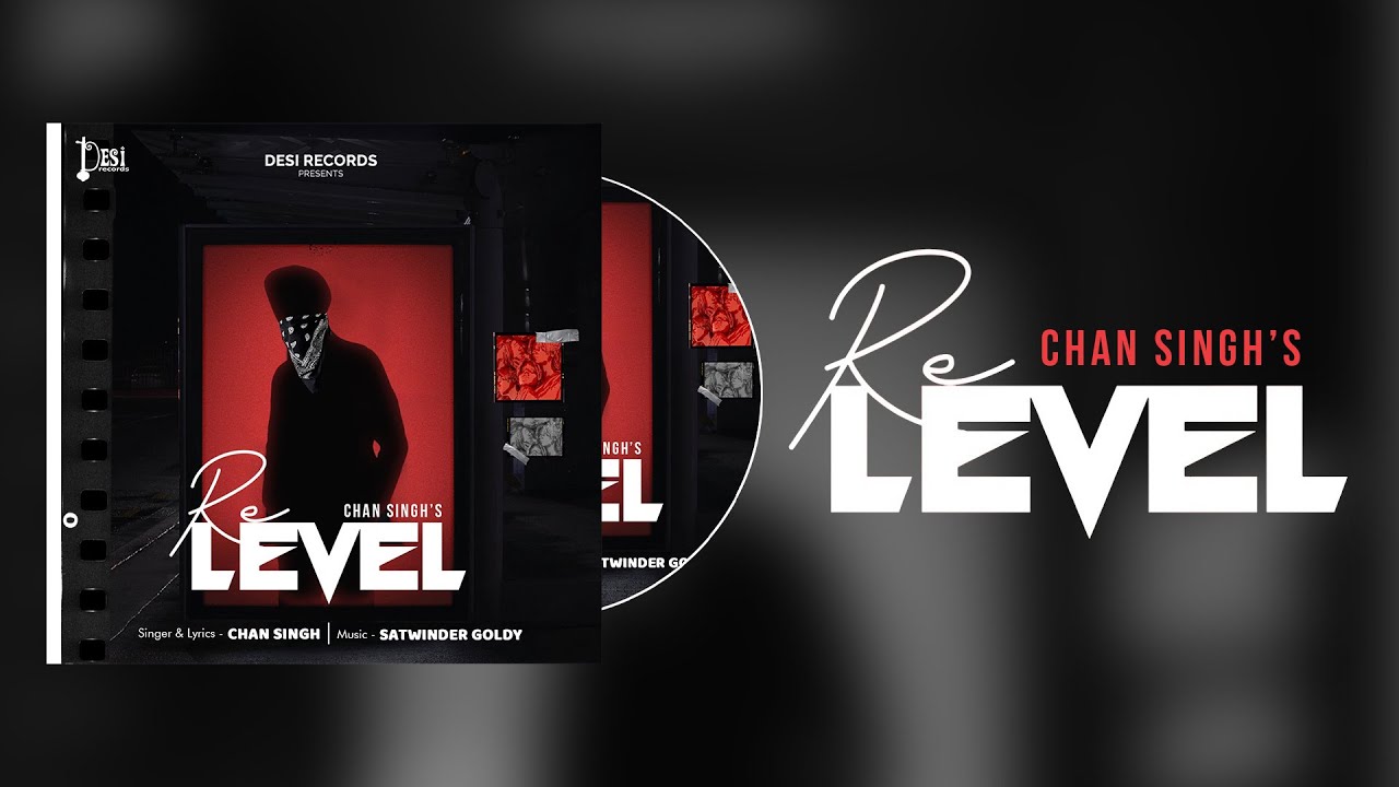 Relevel | Chan Singh | Satwinder Goldy | Latest Punjabi Song 2023 | Desi Records