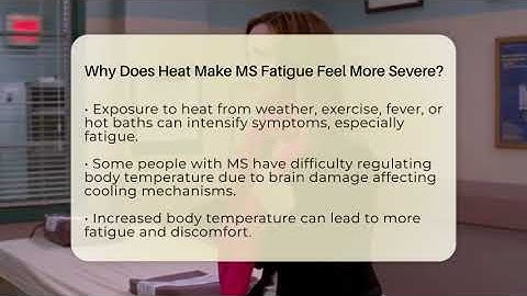 Why Does Heat Make MS Fatigue Feel More Severe? - MS Support Network