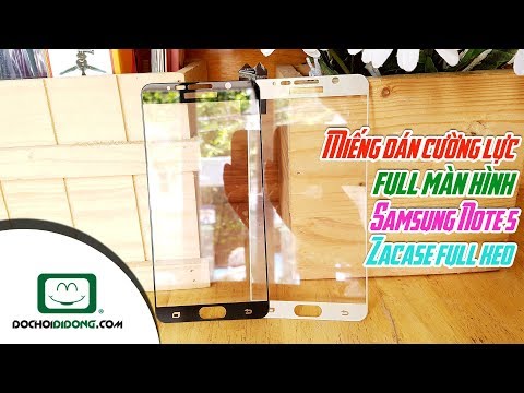 Miếng dán cường lực full màn hình Samsung Note 5 Zacase full keo