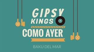 Gipsy Kings - Como Ayer Resimi