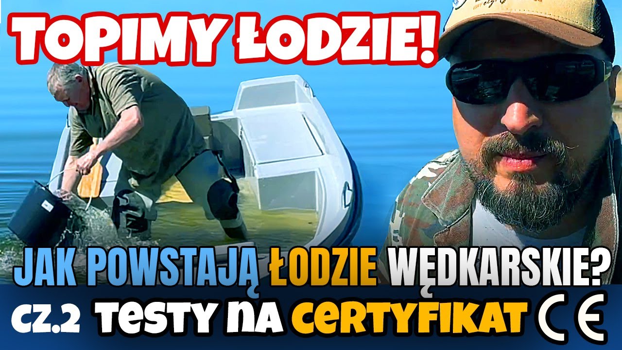 Topimy łodzie wędkarskie! Testy na certyfikat odc. 2 | Jak wygląda robienie atestu na łodzie?