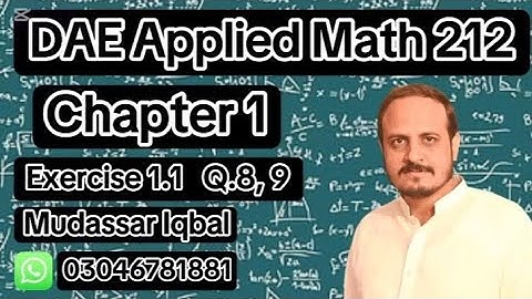 Dae Math 212 | Chapter 1 | Applied Mathematics 212 | 2nd Year | Exercise 1.1 | Question 8, 9