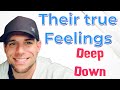 All Signs - Their feelings DEEP DOWN!