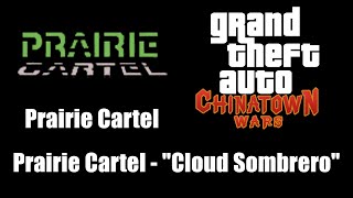 Gta Chinatown Wars - Prairie Cartel Prairie Cartel - Cloud Sombrero