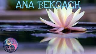 Ana Bekoach - Poderosa Oração Cantada Em Hebraico