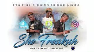 SHE FREAKUH- Cypha D'King ft  Christoph The Change & Margas [LIBERIAN MUSIC 2017]