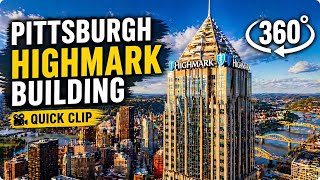 Pittsburgh Highmark Building in 360° 🌆 | Quick City Clip