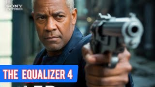 The Equalizer 4 – The Hidden Future Chapter 3 Didn’t Tell You About