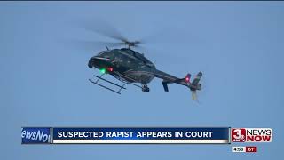 Suspected Sarpy county rapist appears in court