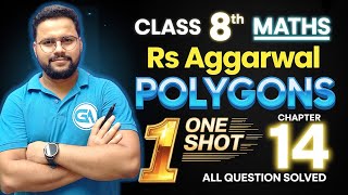 One Shot 🔥🔥 || Class 8 RS Aggarwal || Chapter 14 Polygons  | Complete Explanation
