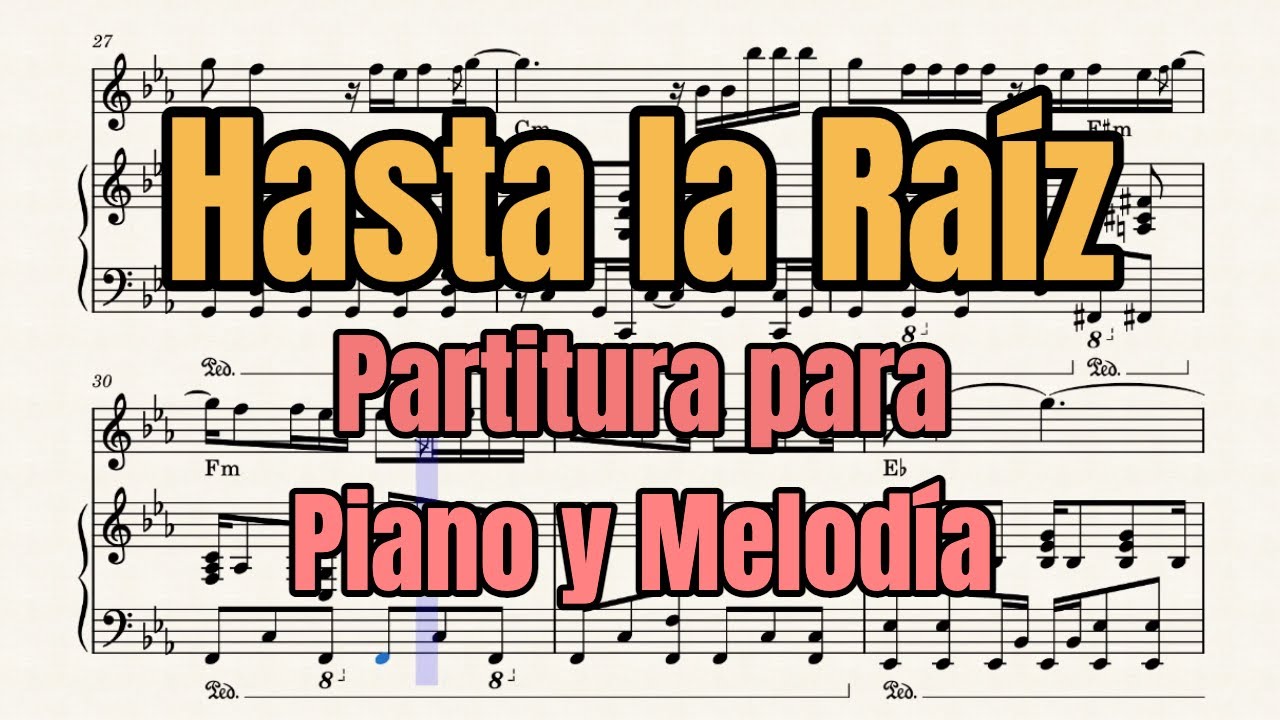 Hasta la Raíz Partitura para Piano