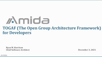 2021-12-03 TOGAF (The Open Group Architecture Framework) for Developers