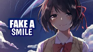 Nightcore - Fake a smile | Alan walker | ( lyrics )