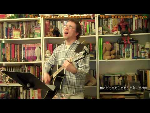 Bookcase Sessions 02 - The Worried Days - Matthew Wayne Selznick