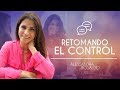 Retomando el Control - Alessandra Rosaldo