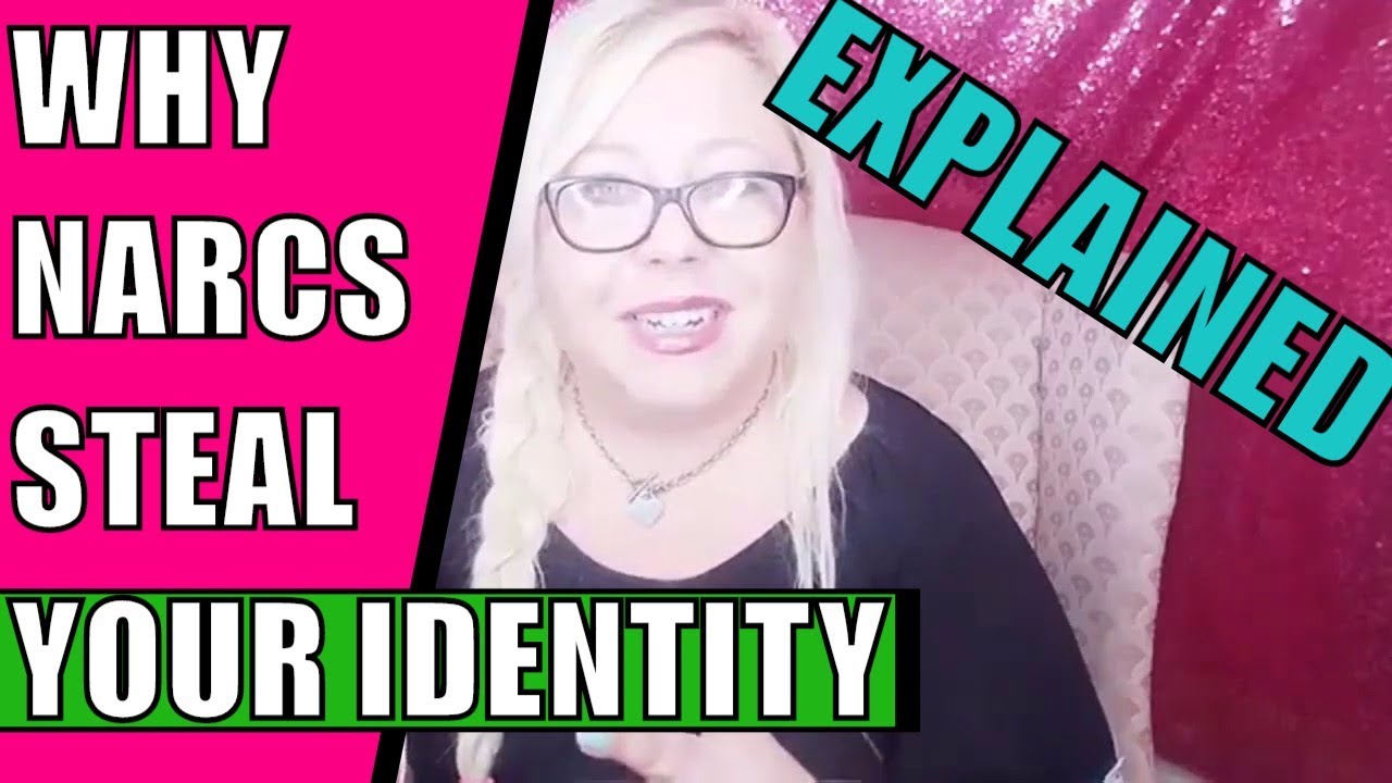 Why Narcissists Steal Your Identity: Explained
